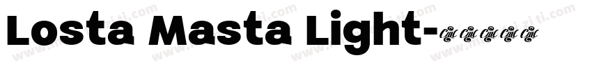 Losta Masta Light字体转换